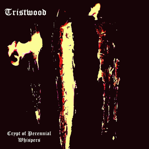 Tristwood : Crypt of Perennial Whispers